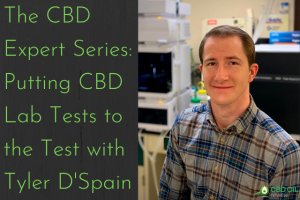The CBD Expert Series: Putting CBD Lab Tests to the Test with Tyler D'Spain